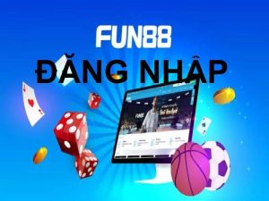 Hướng dẫn đăng nhập nhà cái Fun88